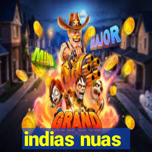 indias nuas